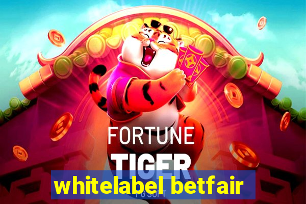 whitelabel betfair